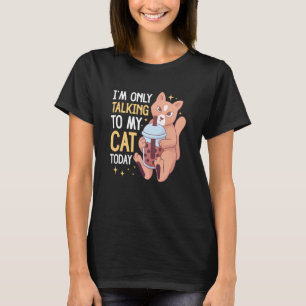 Camiseta Só estou falando com meu gato hoje 55