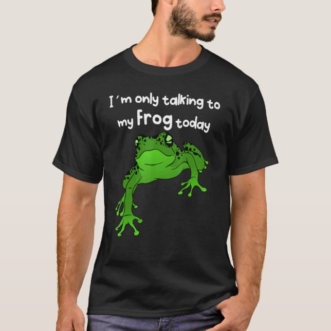 Camiseta Só estou falando com meu Sapo hoje (Frente)