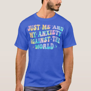 Camiseta só eu e minha ansiedade contra o mundo
