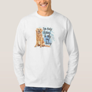 Camiseta Só Falando Com Meu Cachorro Hoje - Ouro Retriever