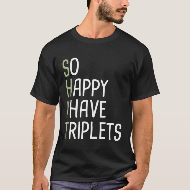 Camiseta So Happy I Have Triplets (Frente)
