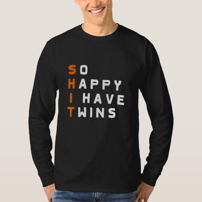 Camiseta So Happy I have twins Parent Mother Father Ironic (Frente)