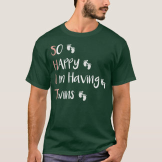 Camiseta So Happy That I'm Having Twins Funny Pregnancy Ann