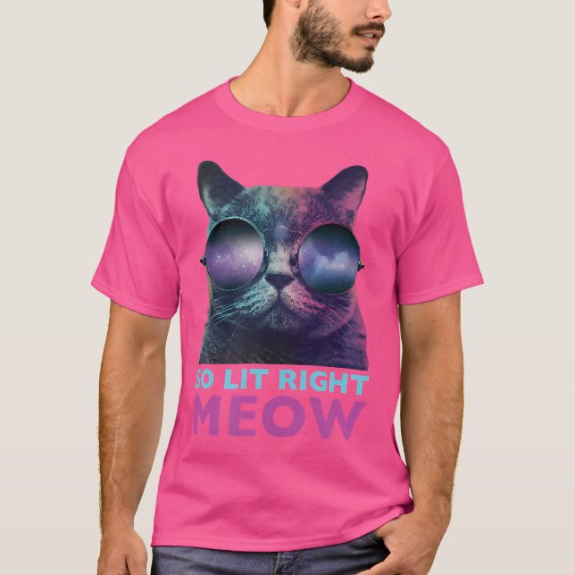 Camiseta So Lit Right Meow Cat Cool Edm Galaxy Glasses (Frente)