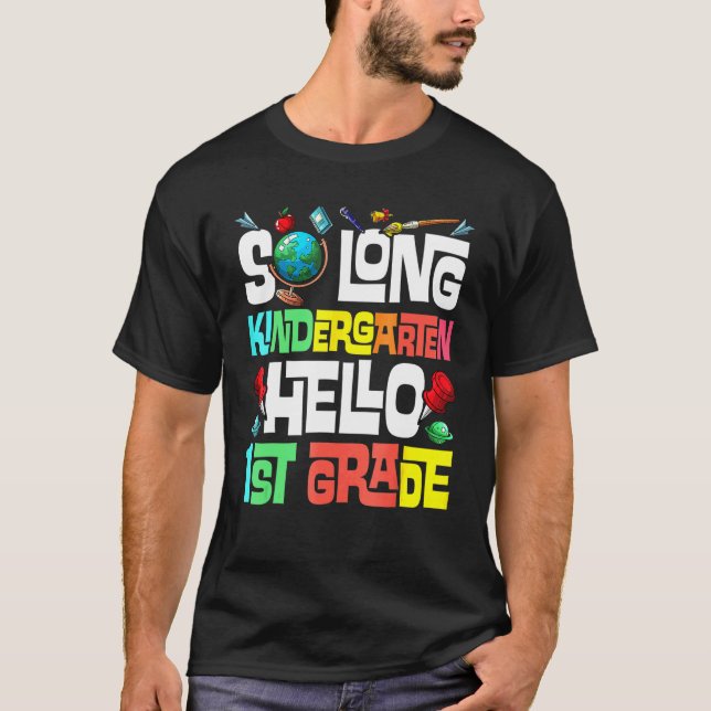 Camiseta So Long Kindergarten Hello 1st Grade Kindergarten  (Frente)