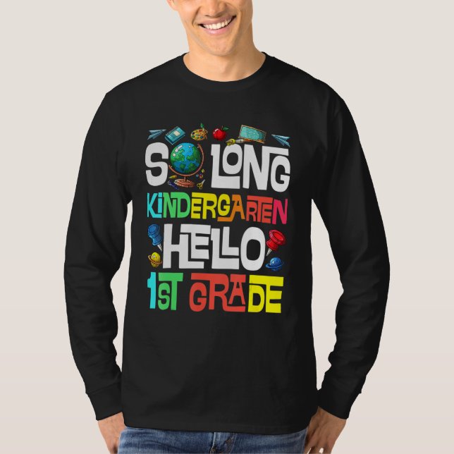Camiseta So Long Kindergarten Hello 1st Grade Kindergarten  (Frente)