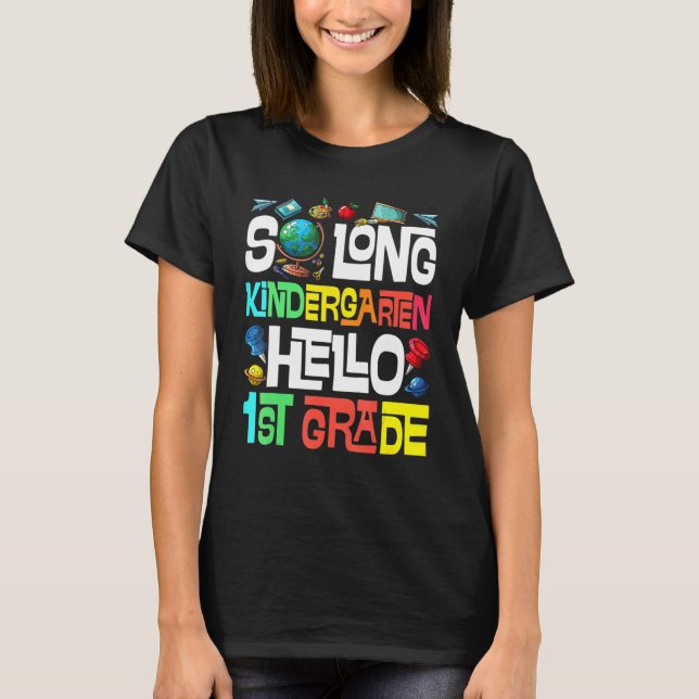 Camiseta So Long Kindergarten Hello 1st Grade Kindergarten  (Frente)