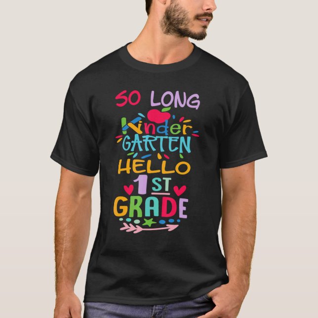 Camiseta So Long Kindergarten Hello 1st Grade  Teacher Stud (Frente)