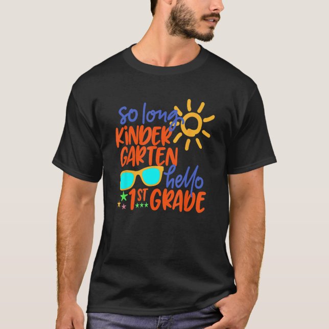 Camiseta SO LONG KINDERGARTEN HELLO 1st GRADE Teacher Stude (Frente)