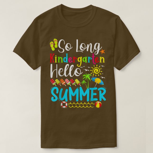 Camiseta So Long Kindergarten Hello Summer Last Day Of Scho (Frente do Design)