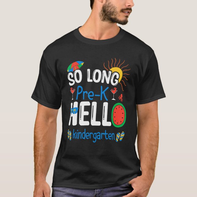 Camiseta So Long Pre K Hello Kindergarten Student Teacher S (Frente)