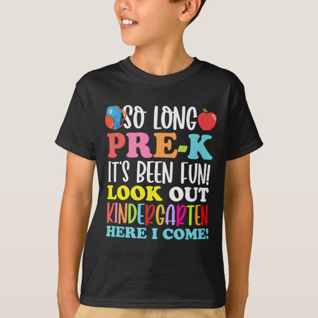 Camiseta So Long Pre-k It’s Been Fun Look Out Kindergarten (Frente)