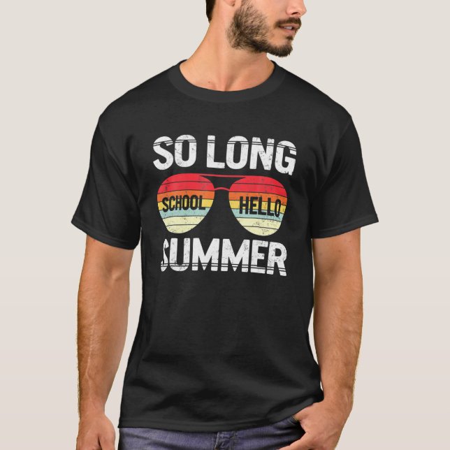Camiseta So Long School Hello Summer Happy Last Day Of Scho (Frente)