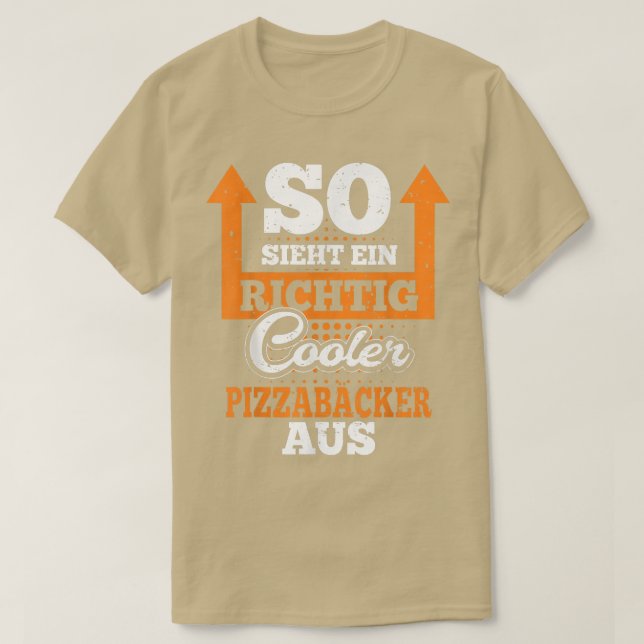 Camiseta So Looks A Richtig Cool Pizza Baker From Restauran (Frente do Design)