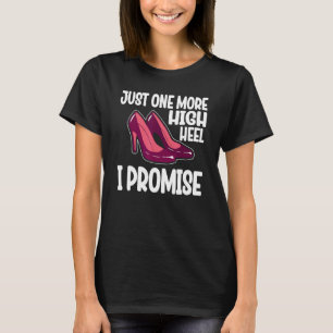 Camiseta Só Mais Um Alto Salto Que Prometo Festa 2