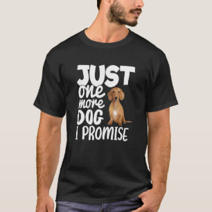 Camiseta Só Mais Um Cachorro Que Prometo Um Cachorro Engraç