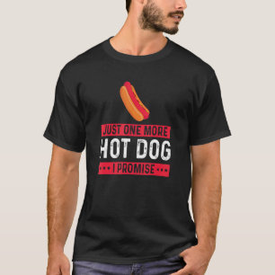 Camiseta Só Mais Um Cachorro Quente Sausando Um Penteado De