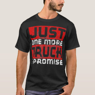 Camiseta Só Mais Um Caminhão Que Prometo Engraçado