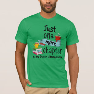 Camiseta Só Mais Um Capítulo Do Meu Livro Dustin Stevens