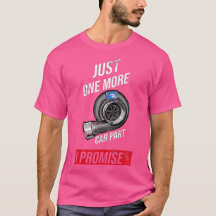 Camiseta Só Mais Um Carro Parte Eu Prometo Que Engraçado E