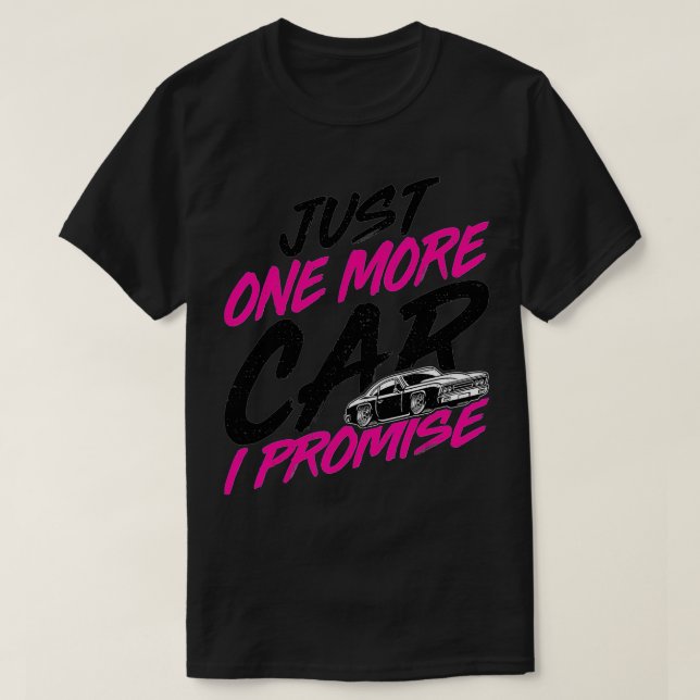 Camiseta Só Mais Um Carro Que Prometo. (Frente do Design)