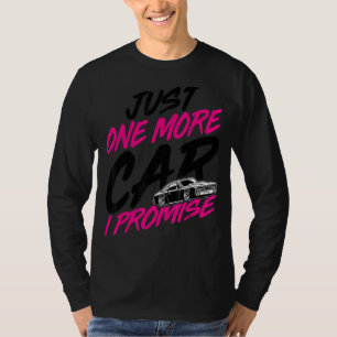 Camiseta Só Mais Um Carro Que Prometo Colecionadores De Aut