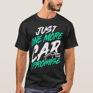 Camiseta Só Mais Um Carro Que Prometo Coletor De Carros