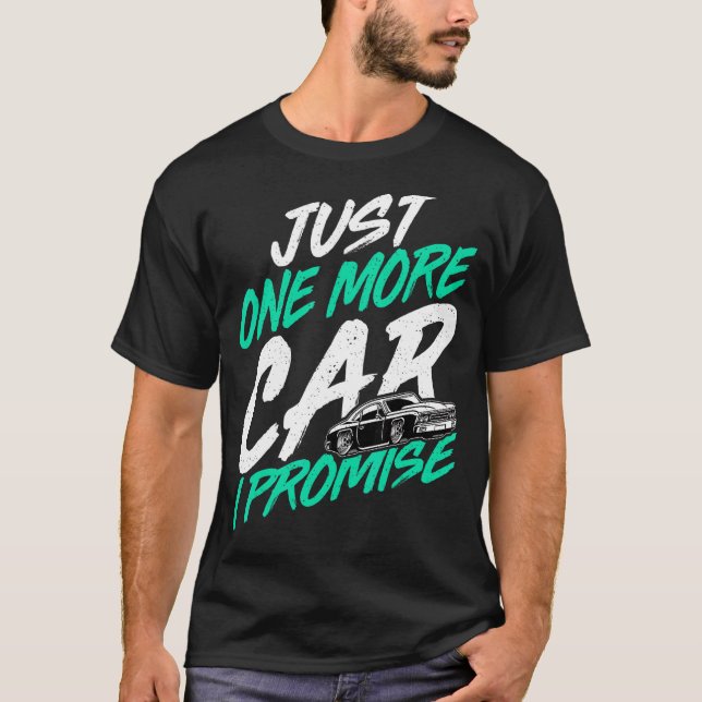 Camiseta Só Mais Um Carro Que Prometo Coletor De Carros (Frente)