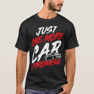 Camiseta Só Mais Um Carro Que Prometo Que Entusiasta Da Cor