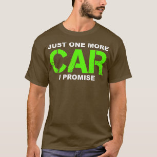 Camiseta Só Mais Um Carro Que Prometo Que O Entusiasta De C