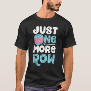 Camiseta Só Mais Um Crochet Engraçado Dará Às Mulheres Croc
