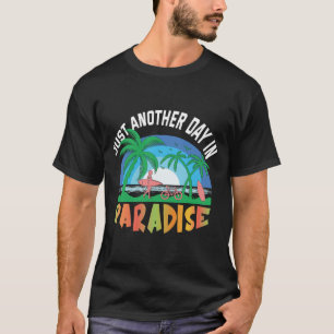 Camiseta Só Mais Um Dia No Paraíso Slogan de Férias Engraça