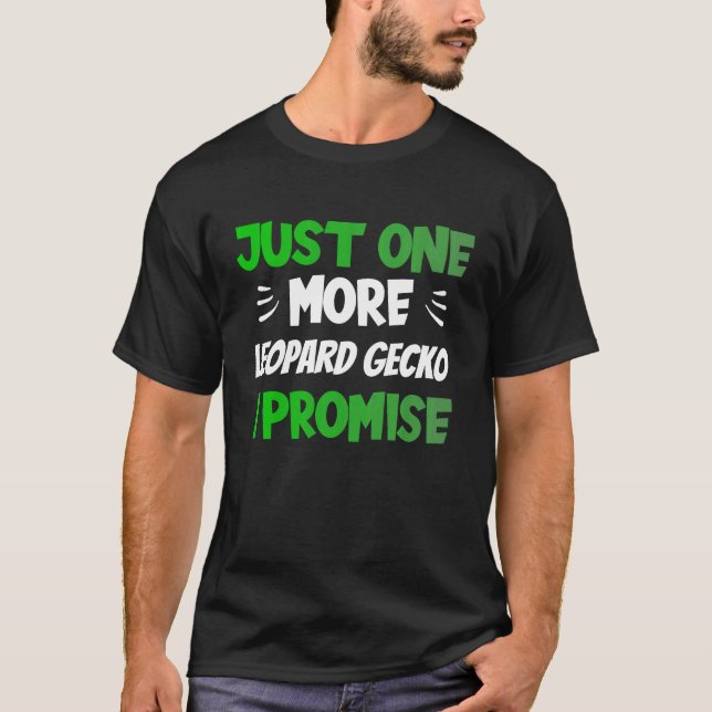 Camiseta Só Mais Um Gecko Leopardo Que Prometo Que Repito (Frente)
