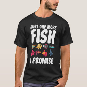 Camiseta Só Mais Um Peixe Que Prometo Gag Aquarium Para Uni