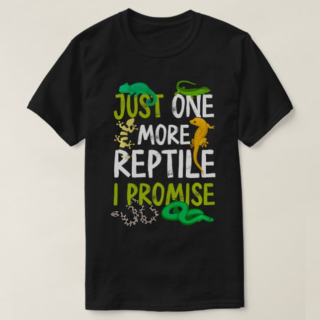 Camiseta Só Mais Um Réptil Que Prometo Cobra Lizard Gecko (Frente do Design)
