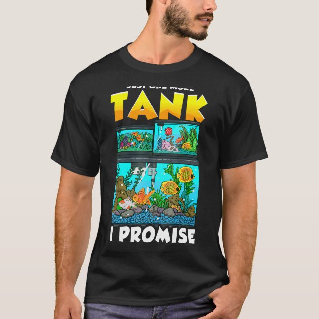 Camiseta Só Mais Um Tanque De Peixe Eu Prometo Aquarista Aq (Frente)