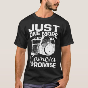 Camiseta Só Mais Uma Câmera Que Prometo Fotografia Engraçad