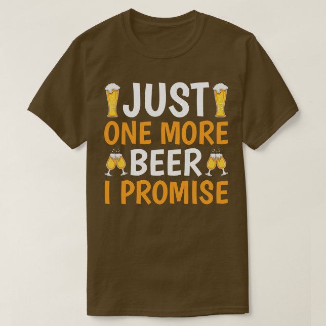 Camiseta Só Mais Uma Cerveja Que Prometo (Frente do Design)