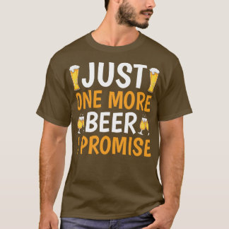 Camiseta Só Mais Uma Cerveja Que Prometo