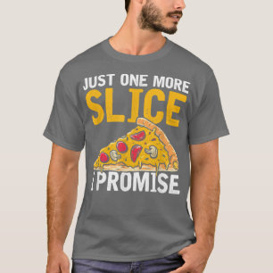 Camiseta Só Mais Uma Fatia Que Prometo, Pizza Engraçada Ráp