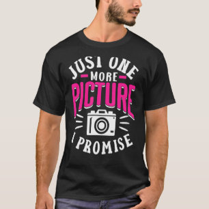 Camiseta Só Mais Uma Foto Que Prometo À Mãe Fotografia