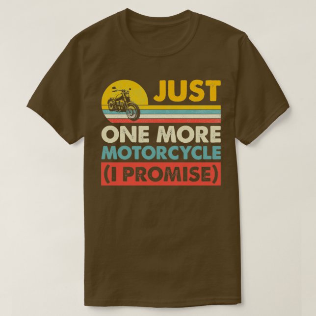 Camiseta Só Mais Uma Motocicleta Eu Prometo A Melhor Motoci (Frente do Design)