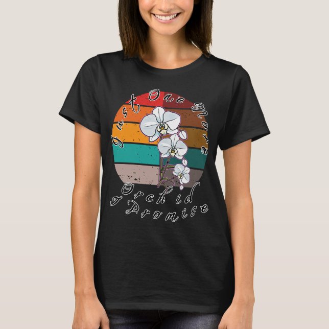 Camiseta Só Mais Uma Orquídea Que Prometo (Frente)