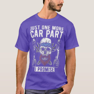 Camiseta Só mais uma peça de carro prometo que a Mecânica d