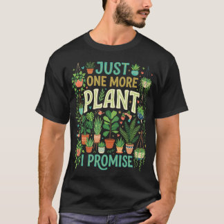 Camiseta Só Mais Uma Planta Eu Prometo Humor Amoroso