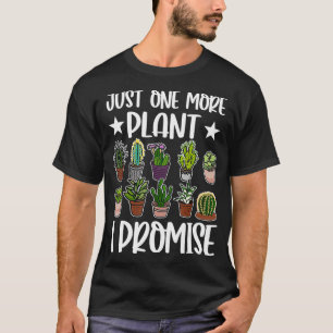Camiseta Só Mais Uma Planta Que Prometo Que Enthu É Um Jard