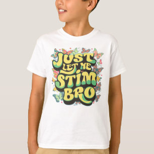 Camiseta Só Me Deixe Estimular Irmão Autista Autismo Borbol