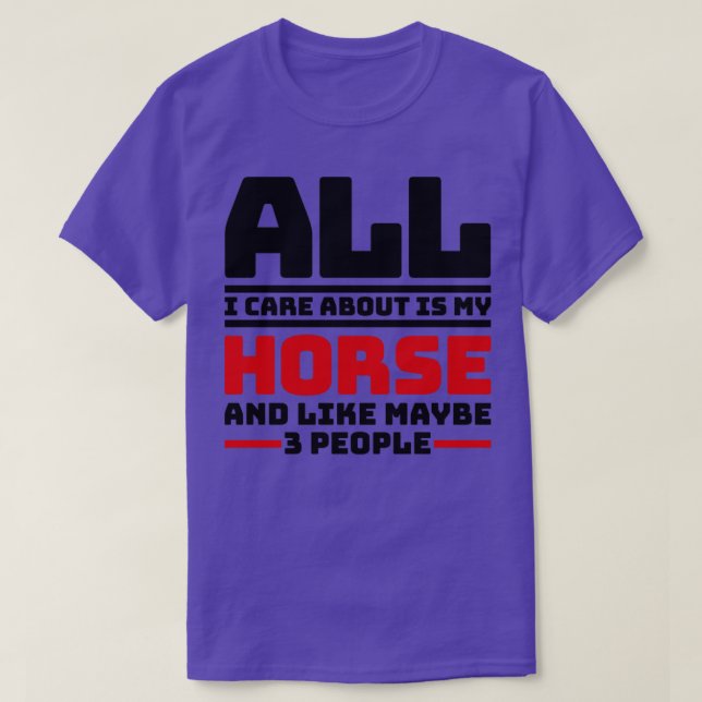 Camiseta Só me importo com meu cavalo e talvez 3 pessoas (Frente do Design)