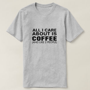 Camiseta Só Me Preocupo Com Café (E Duas Pessoas)