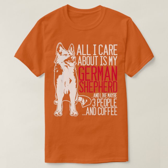 Camiseta Só Me Preocupo Com Meu German shepherd E Café (Frente do Design)